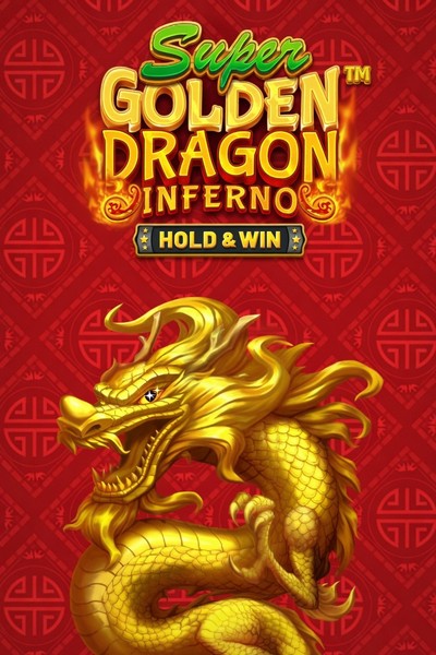 Slot Super Golden Dragon Inferno - Hold & Win su Betrepublic Casino